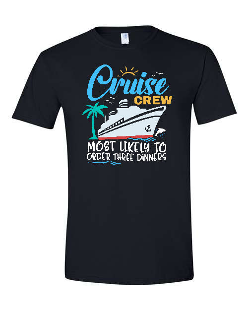 V1 - Cruise Crew - Most Likely to Order Three Dinners