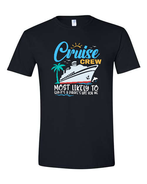 V1 - Cruise Crew - Most Likely to Say it's a Pirates Life for Me