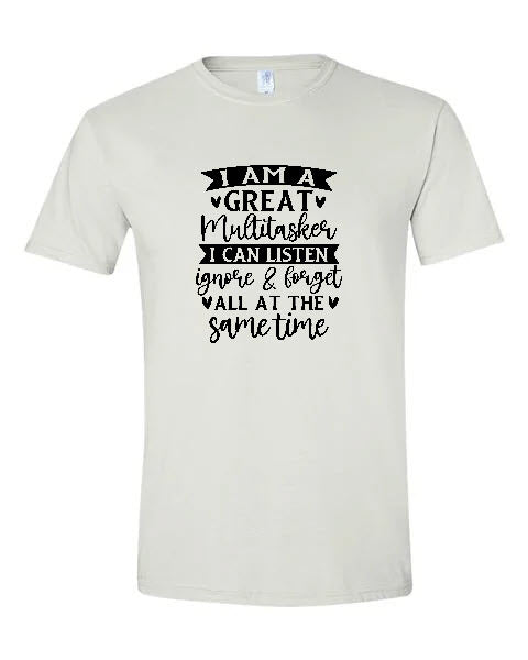 Sarcasm - I Am a Great Multitasker...