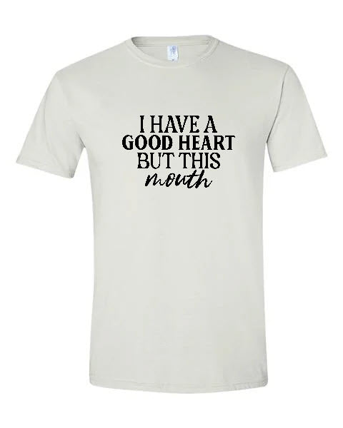 Sarcasm - I Have a Good Heart but this Mouth