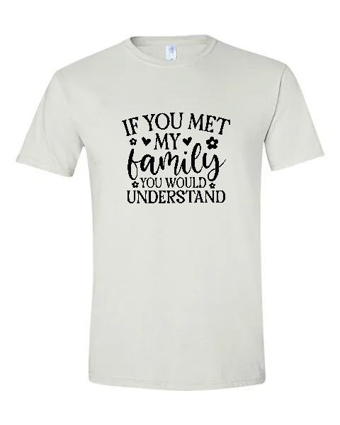 Sarcasm - If You Met My Family You Would Understand