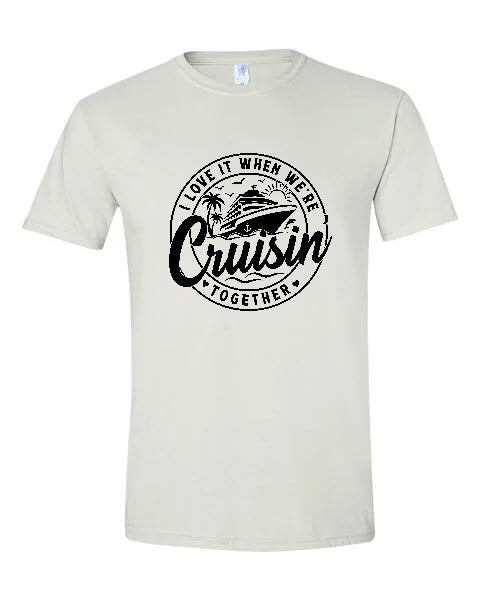 I Love it When We're Cruisin Together