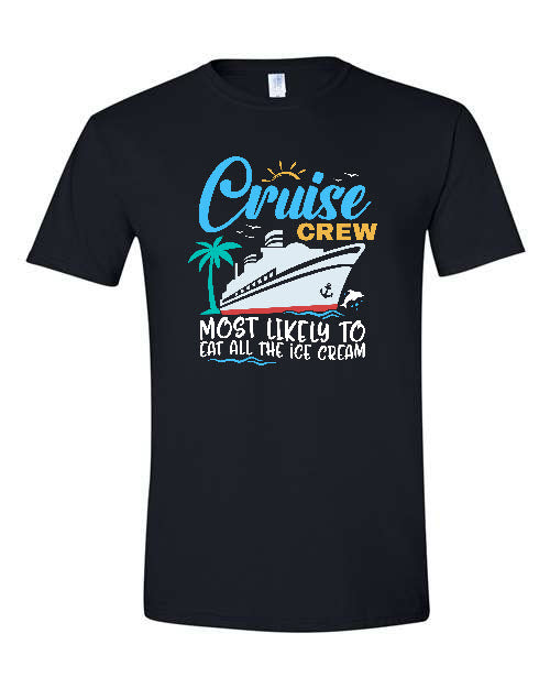 V1 - Cruise Crew - Most Likely to Eat all the Ice Cream