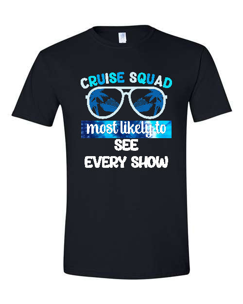 V02 - Cruise Squad - Most Likely to See every Show