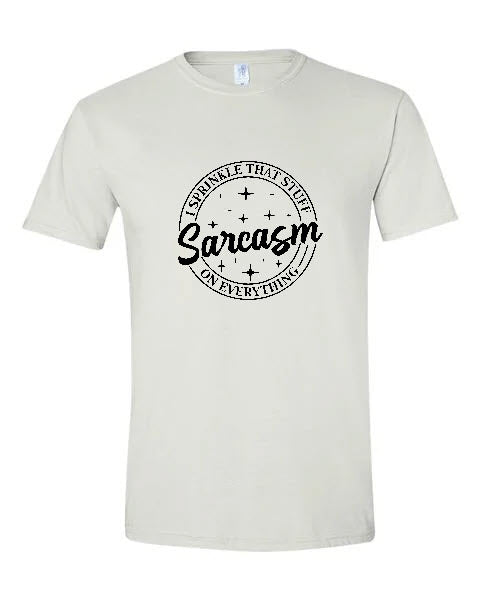 Sarcasm - I Sprinkle That Stuff Sarcasm On Everything