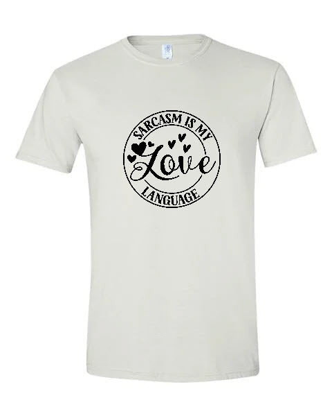 Sarcasm - Sarcasm Is My Love Language