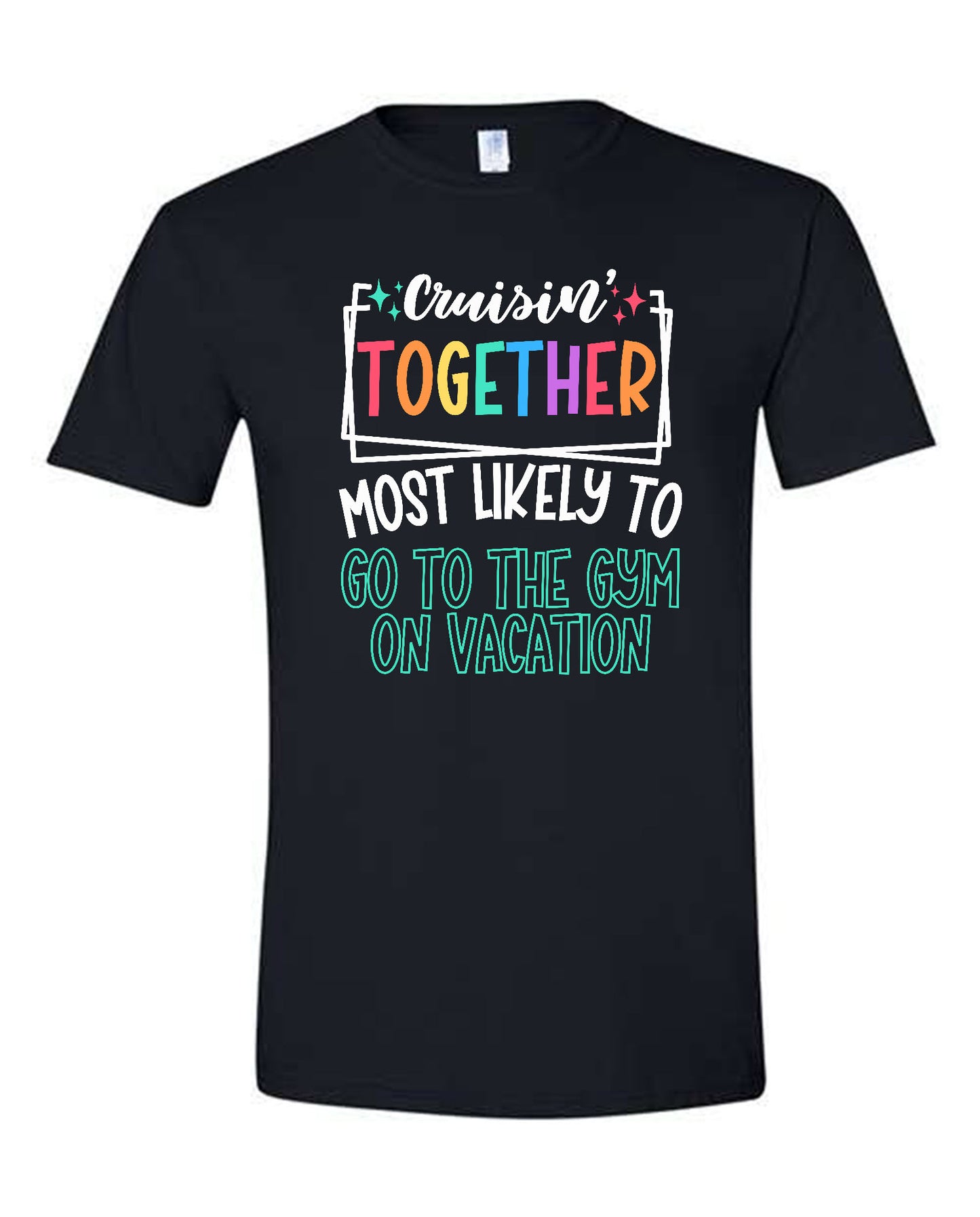 V01 - Cruisin' Together Most Likely To Go To The Gym On Vacation