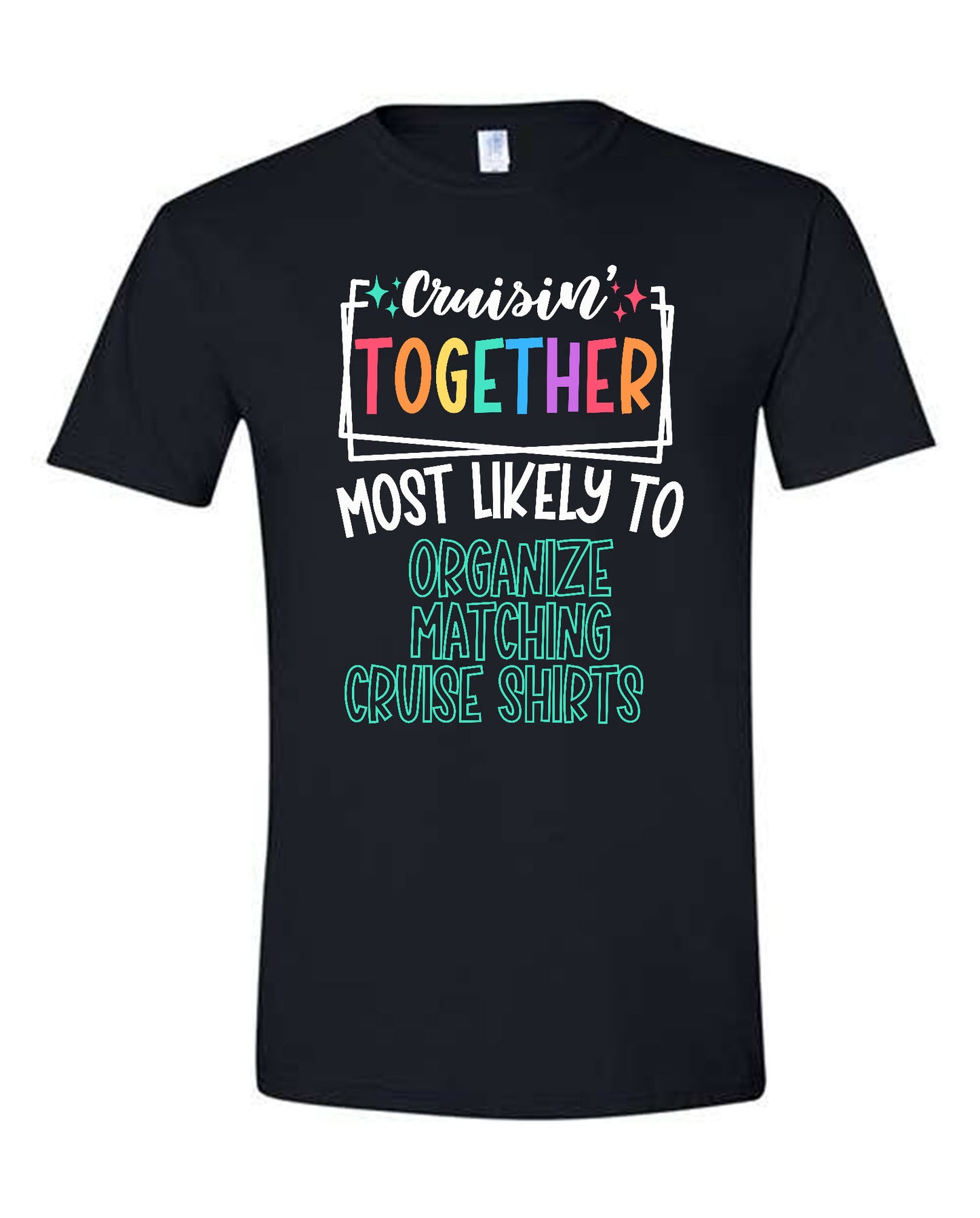 V01 - Cruisin' Together Most Likely To Organize Matching Cruise Shirts